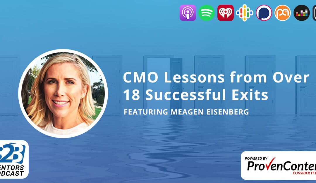 CMO Lessons from Over 18 Successful Exits