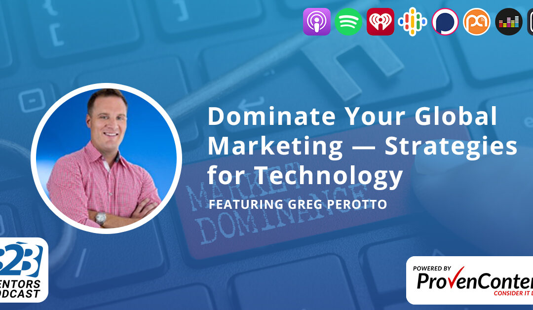 Dominate Your Global Marketing — Strategies for Technology Industries