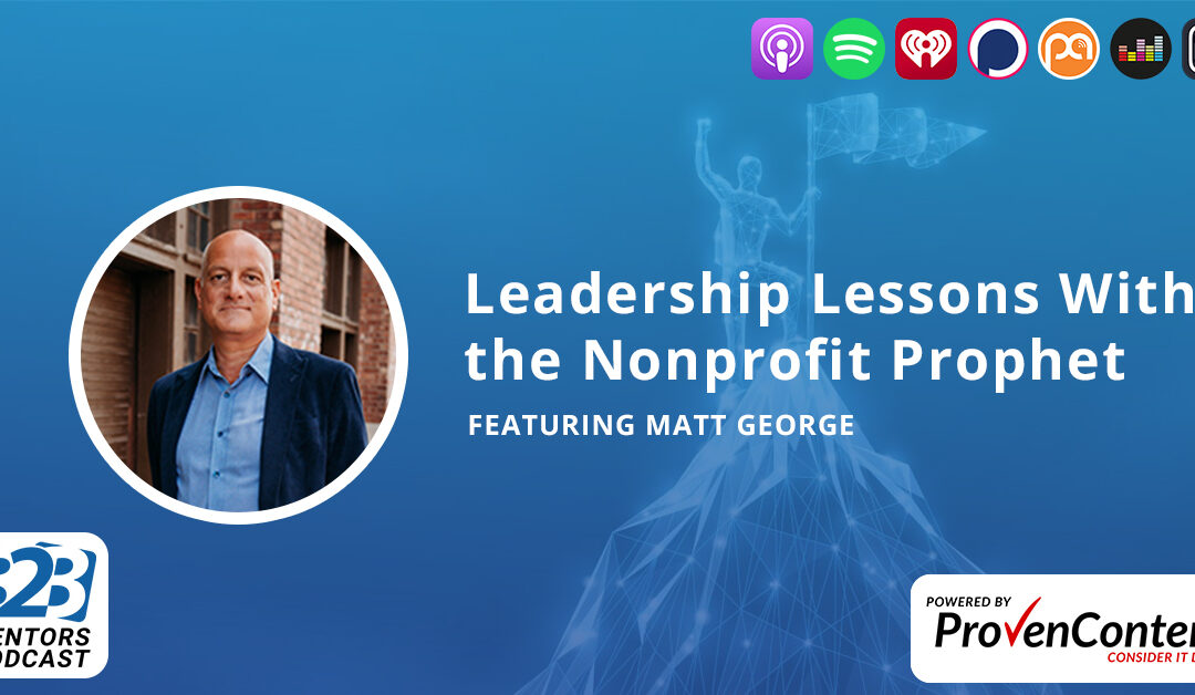 Leadership Lessons With the Nonprofit Prophet