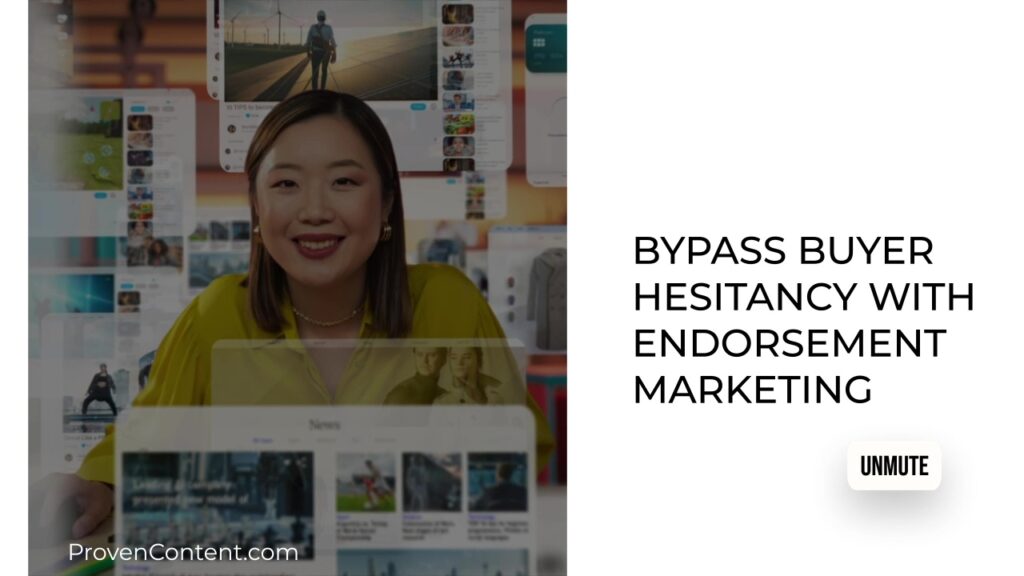 Bypass Buyer Hesitancy With Endorsement Marketing